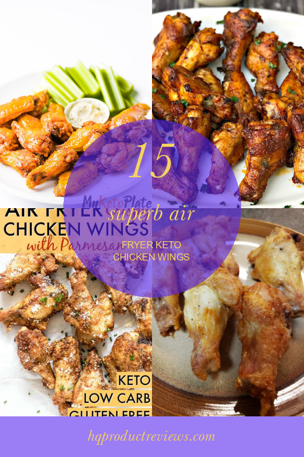 15 Superb Air Fryer Keto Chicken Wings Best Product Reviews